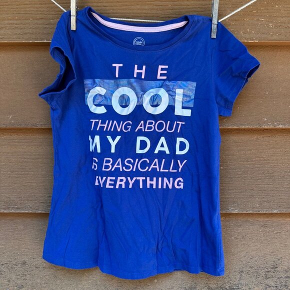 Wonder Nation Girls Blue T-Shirt XL 14/16 With "The Cool Thing About My Dad Is B - Picture 1 of 12
